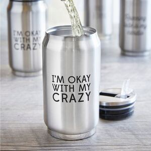 SIPS Drink Collection Stainless Steel Can Cooler- OK With Crazy